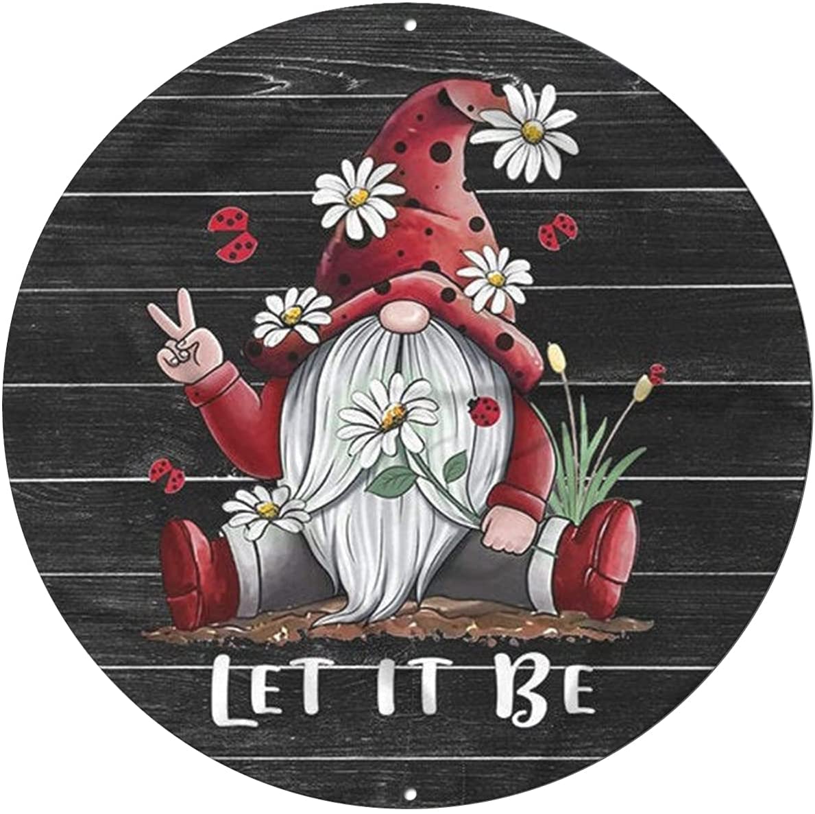 Xiddxu Round Metal Tin Sign Rustic Wall Decor Let it be, Red Gnome, Hippie, Camping Plaque for Home Garden Kitchen Bar Cafe Restaurant Garage Retro Vintage Wall Art Wall Decor Retro Vintage 12x12 Inch 12'' X 12'' Round Sign 07
